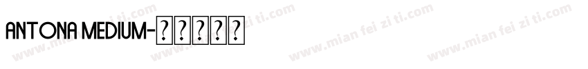 Antona Medium字体转换